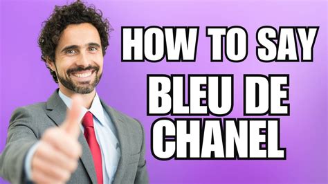 bleu chanel pronunciation